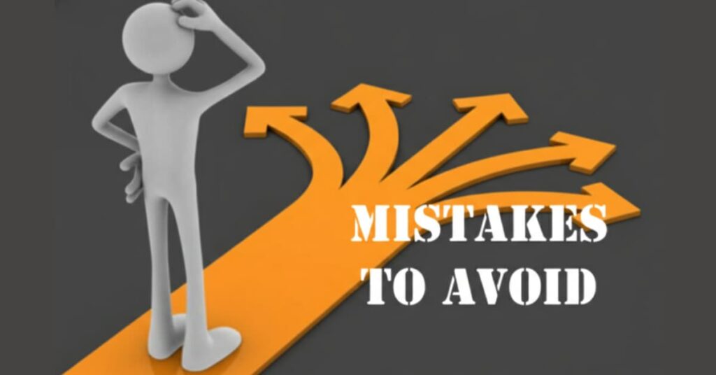 Common Mistakes to Avoid Common Mistakes to Avoid